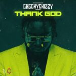 CheekyChizzy Thank God mp3 download