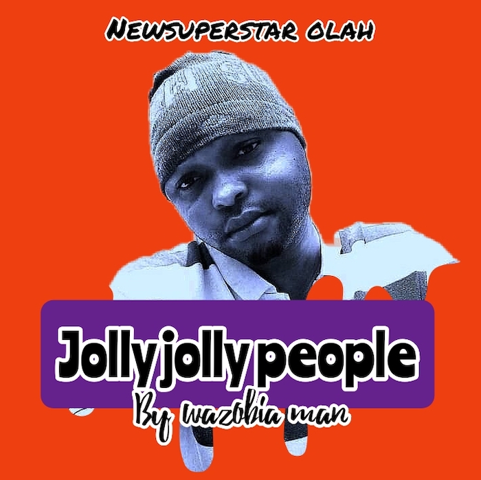 Wazobia Man Jolly Jolly People mp3 download
