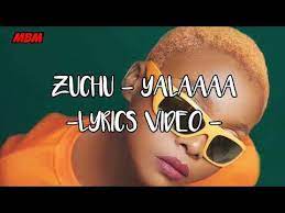 Zuchu Yalaaaa (Lyrics)