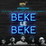 AyaProw Beke Le Beke Ft. Lolo Zozi, Kevi Kev, Eight08 & Beekay mp3 download