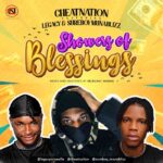 CheatNation Ft. Legacy x SureBoy MunaBlizz Showers Of Blessings mp3 download