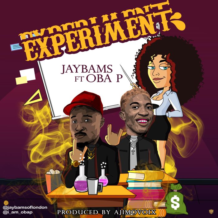JaybamS Ft. OBA P Experiment mp3 download