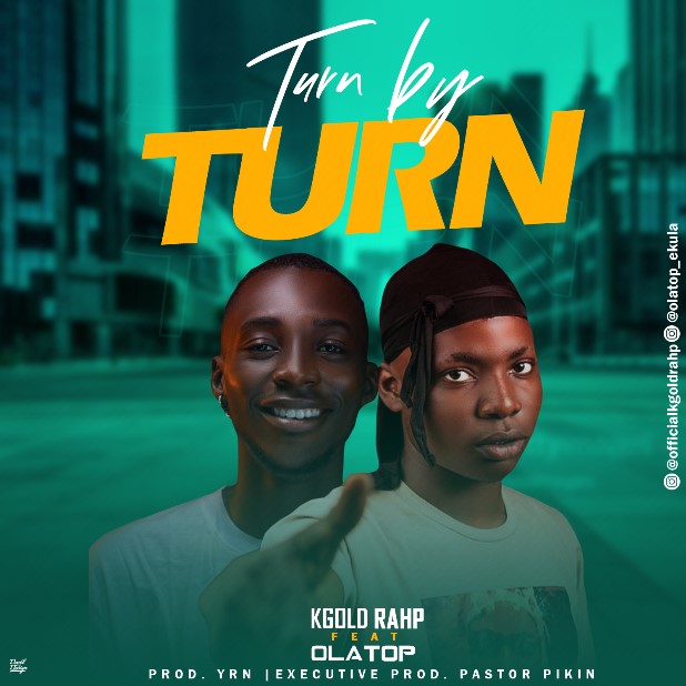 KGold Rahp Ft. Olatop Turn By Turn mp3 download