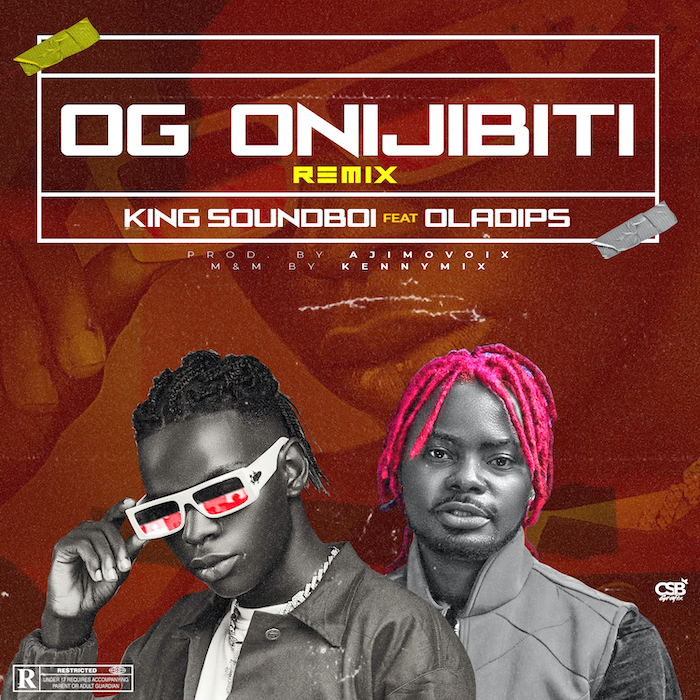 King Soundboi Ft. Oladips OG Onijibiti (Remix) mp3 download