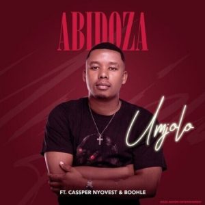 Abidoza Umjolo ft. Cassper Nyovest & Boohle mp3 download