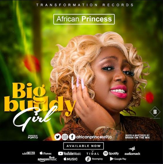African Princess – Big Buddy Girl mp3 download