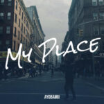 Ayobamii – My Place mp3 download
