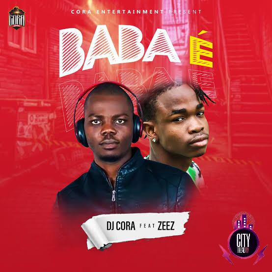 DJ Cora Baba É ft. Zeez mp3 download