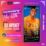 DJ OP Dot 30mins Vibe Vol.4 (IG Live Mix) mp3 download