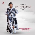 Esther Osaji – Pursue, Overtake & Recover All mp3 download