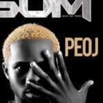 Peoj Son Of Man (SOM) mp3 download