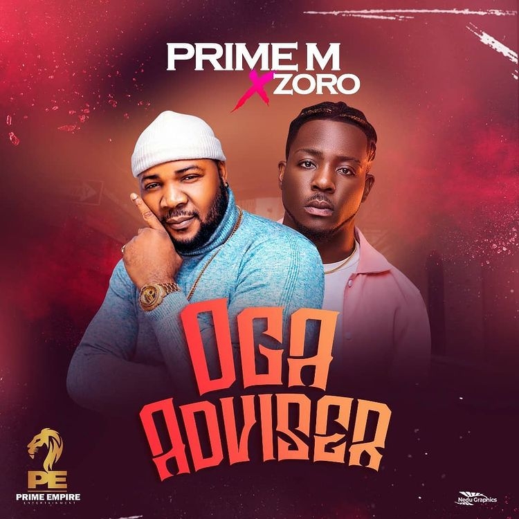 Prime M Oga Adviser Ft. Zoro mp3 download