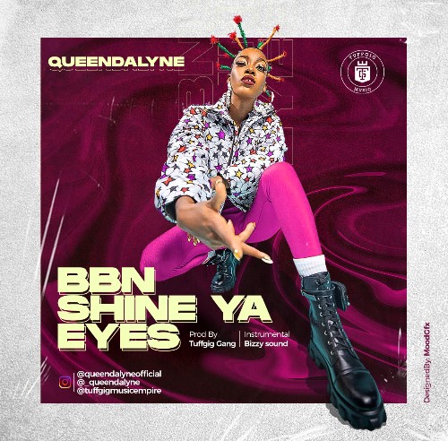 Queendalyne BBNaija Shine Ya Eyes mp3 download