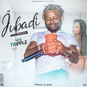 Sese Tripple Jubadi mp3 download