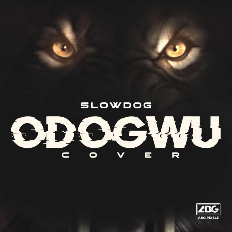 SlowDog – Odogwu (Cover) Mp3 Download