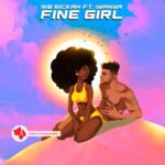 WB Sickah Fine Girl ft. Iyanya mp3 download