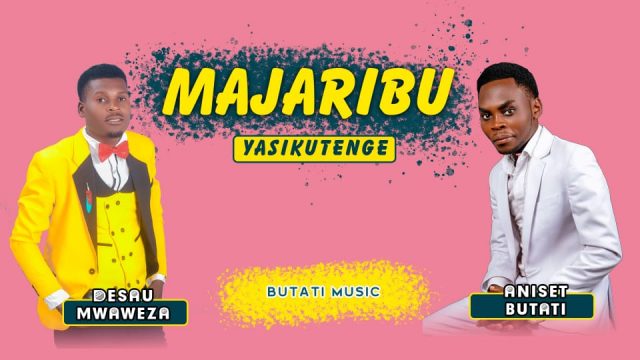 Aniset Butati Majaribu Yasikutenge ft. Desau Mwaweza mp3 download