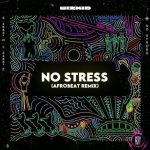 DJ Kush ft. Wizkid No Stress Afrobeat Remix mp3 download