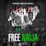 Eedris Abdulkareem Free Naija mp3 download