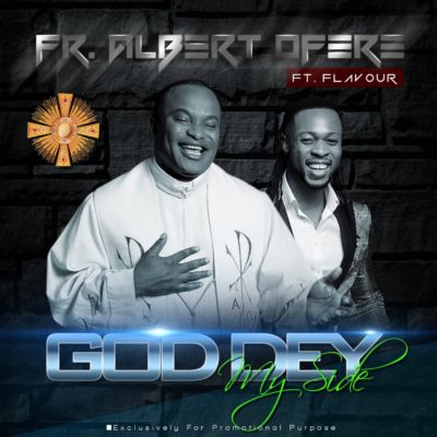 FR. Albert Ofere – God Dey My Side Remix ft. Flavour Mp3 Download