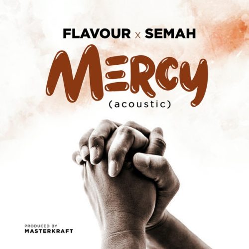 Flavour x Semah – MERCY Mp3 Download
