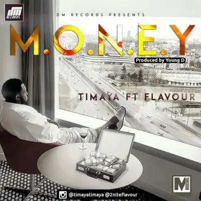 Timaya – M.O.N.E.Y ft. Flavour Mp3 Download