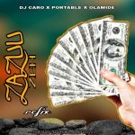 DJ Caro ft. Portable Olamide Zazuu Zeh Refix mp3 download