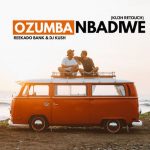 DJ Kush Ozumba Mbadiwe KU3H Retouch mp3 download