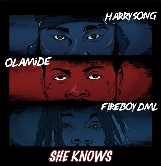 Olamide She knows Ft. Fireboy DML Harrysong mp3 download