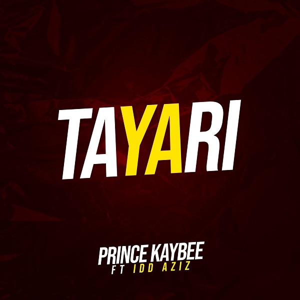 Prince Kaybee Tayari ft. Idd Azizz mp3 download
