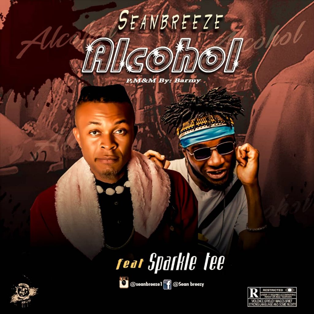 Sean Breeze Alcohol Ft Sparkle Tee mp3 download