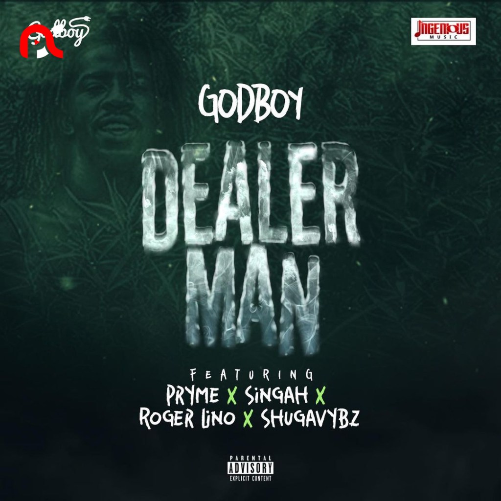 Godboy Dealer Man Ft. Pryme Singah Roger Lino Shugavybz mp3 download