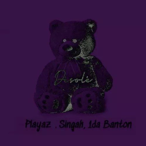 Playaz Singah Desole ft. 1da Banton