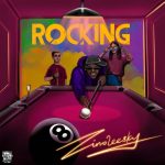 Zinoleesky Rocking Mp3 Download