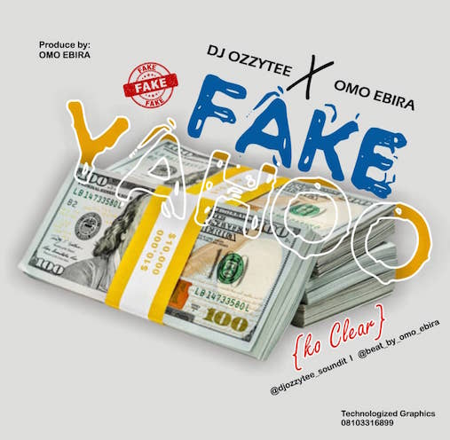DJ Ozzytee x Omo Ebira Fake Yahoo Ko Clear mp3 download