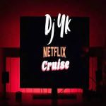 DJ YK Popoye Cruise Mp3 Download