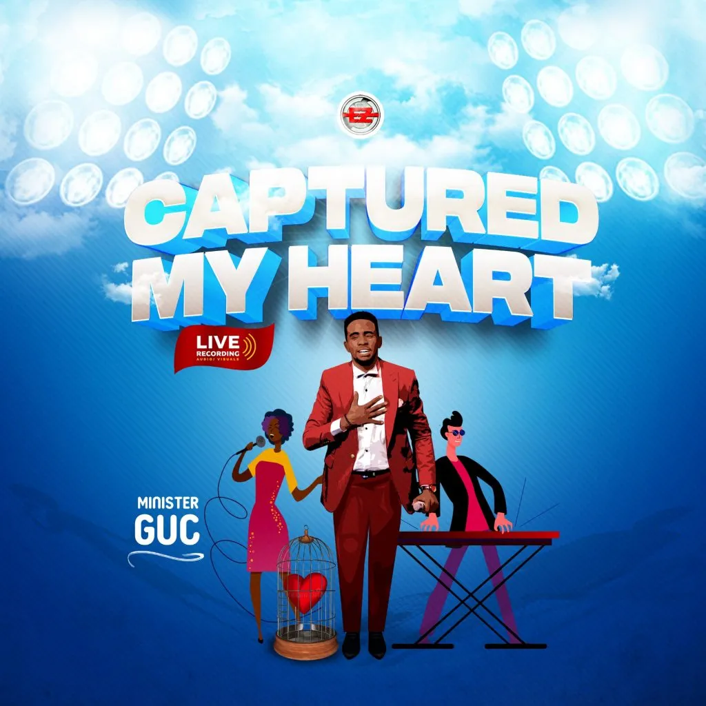 Minister GUC Captured My Heart Mp3 Download