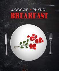 Ugoccie Breakfast Acoustic Version ft. Phyno mp3 download