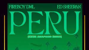 DJ Kush x Fireboy DML ft. ED Sheeran Buju — Peru KU3H Amapiano Remix Mp3 Download