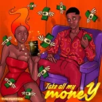 Timi Martins Take All My Money Mp3 Download
