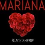 Black Sherif Mariana Mp3 Download