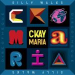Ckay Maria ft. Silly Walks Discotheque Mp3 Download
