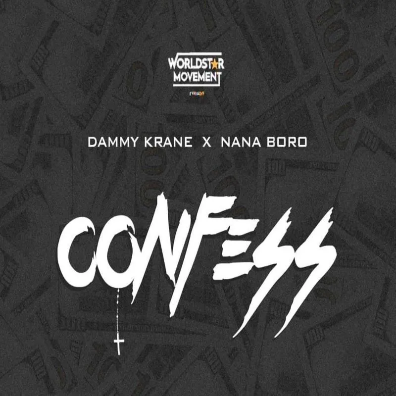 Dammy Krane Confess ft. Nana Boro Mp3 Download