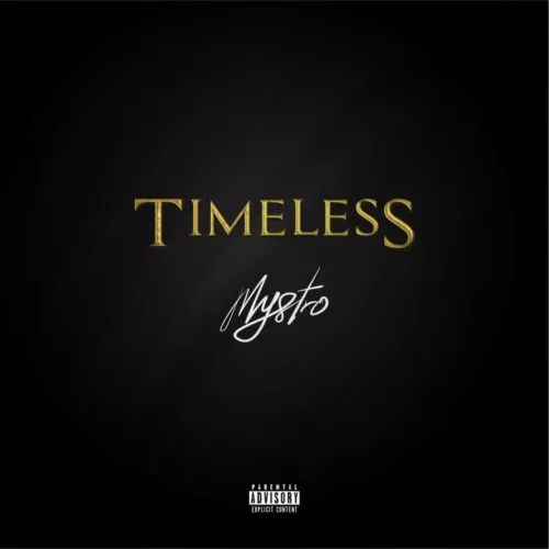 Mystro Timeless Mp3 Download