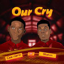 Cee Nero Our Cry Ft Skelvin Mp3 Download