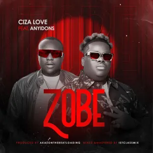 Ciza Love Zobe ft. Anyidons mp3 download