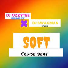DJ Ozzytee ft. DJ Swagman Soft Cruise Beat Mp3 Download
