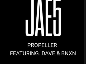 Jae5 ft Dave BNXN buju Propeller Mp3 Download