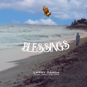 Larry Gaaga ft Jesse Jagz Tega Star Blessings mp3 download