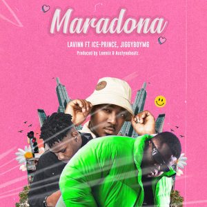 Lavinn Ft Iceprince And JiggyBoyMg Maradona mp3 download